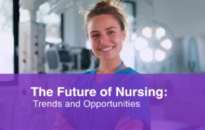 future trends and opportunities in nursing